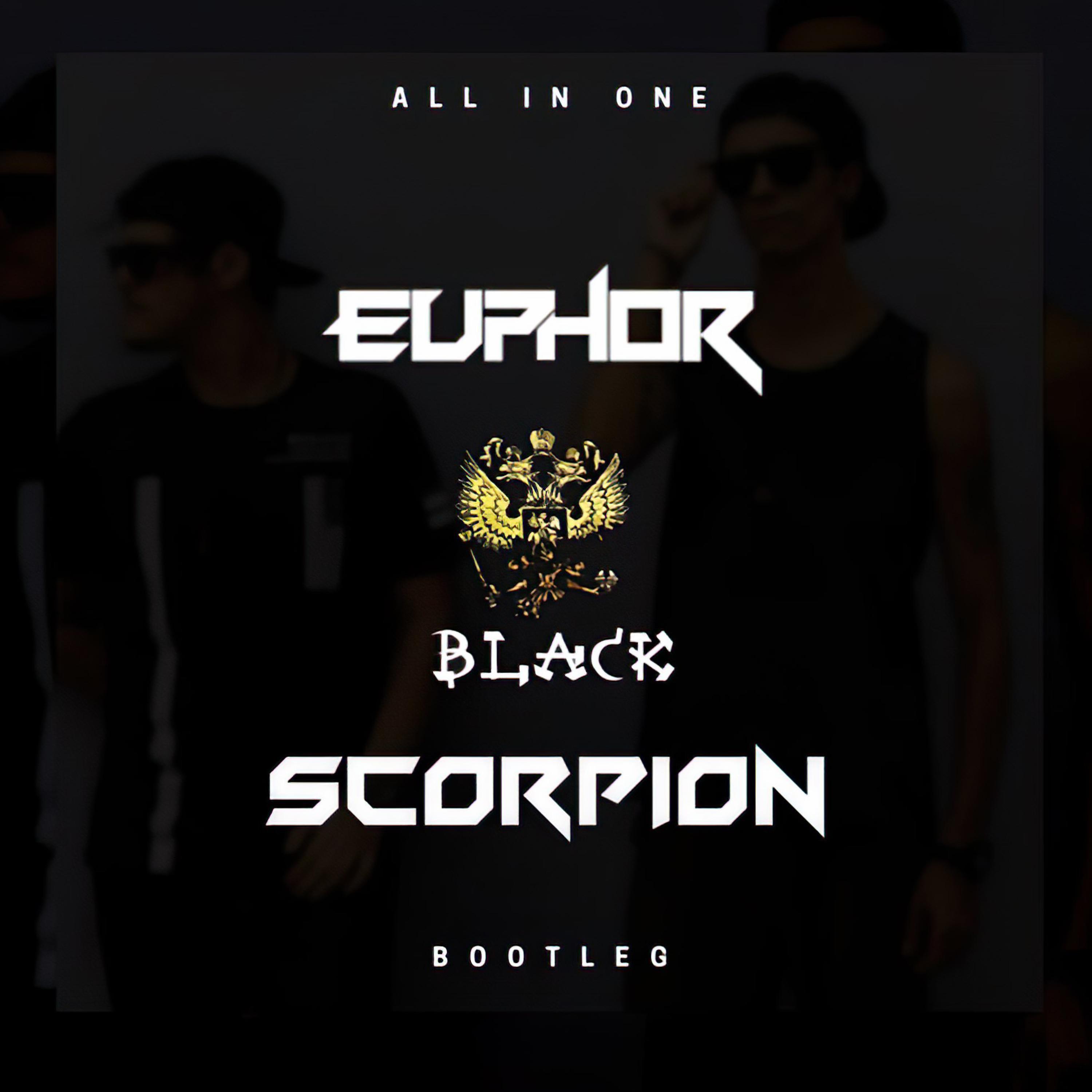 Euphor - Black (feat. Scorpion) (Bootleg)