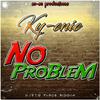 Ky-enie - No Problem