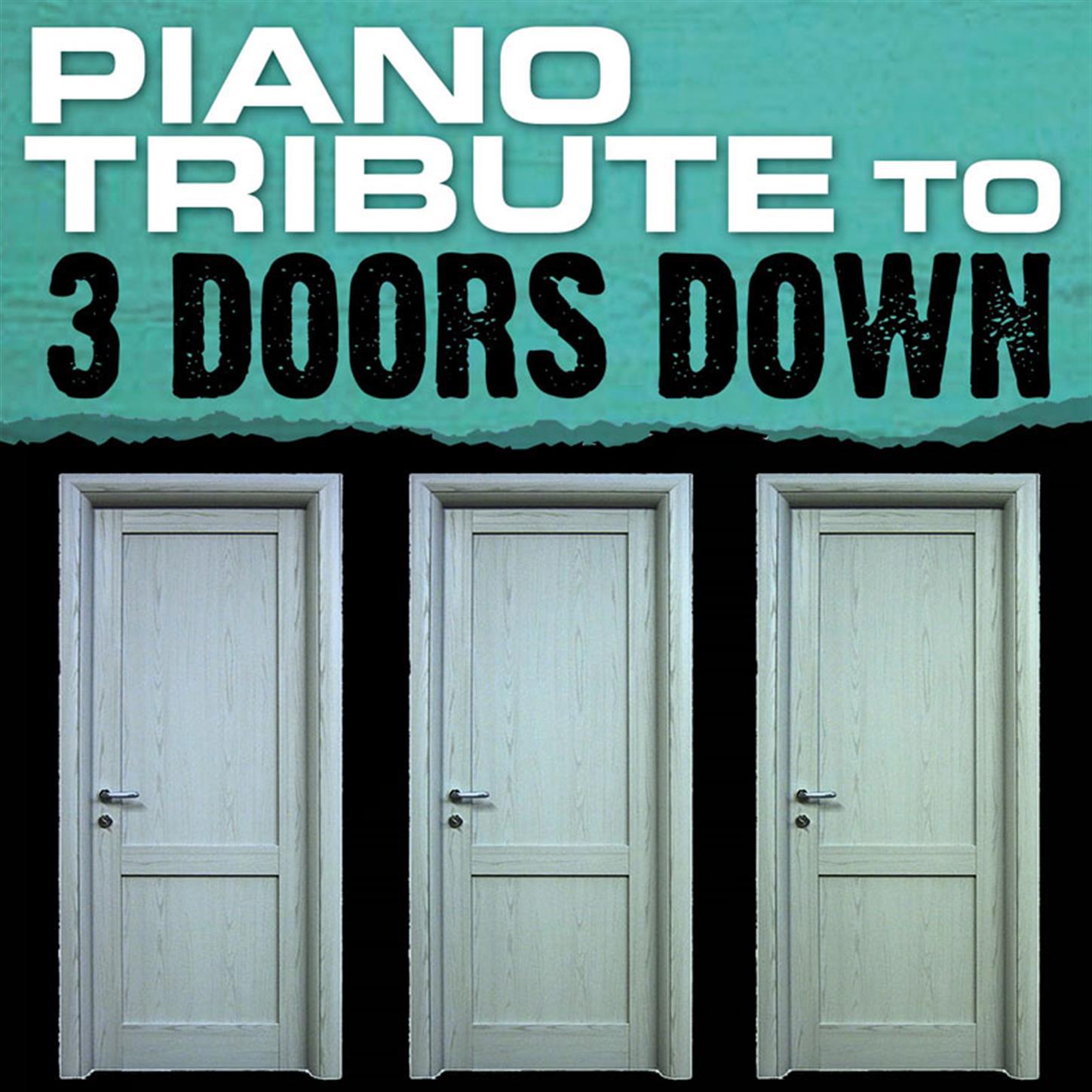 3 Doors Down Piano Tribute专辑