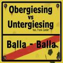 Obergiesing vs Untergiesing - Balla Balla专辑