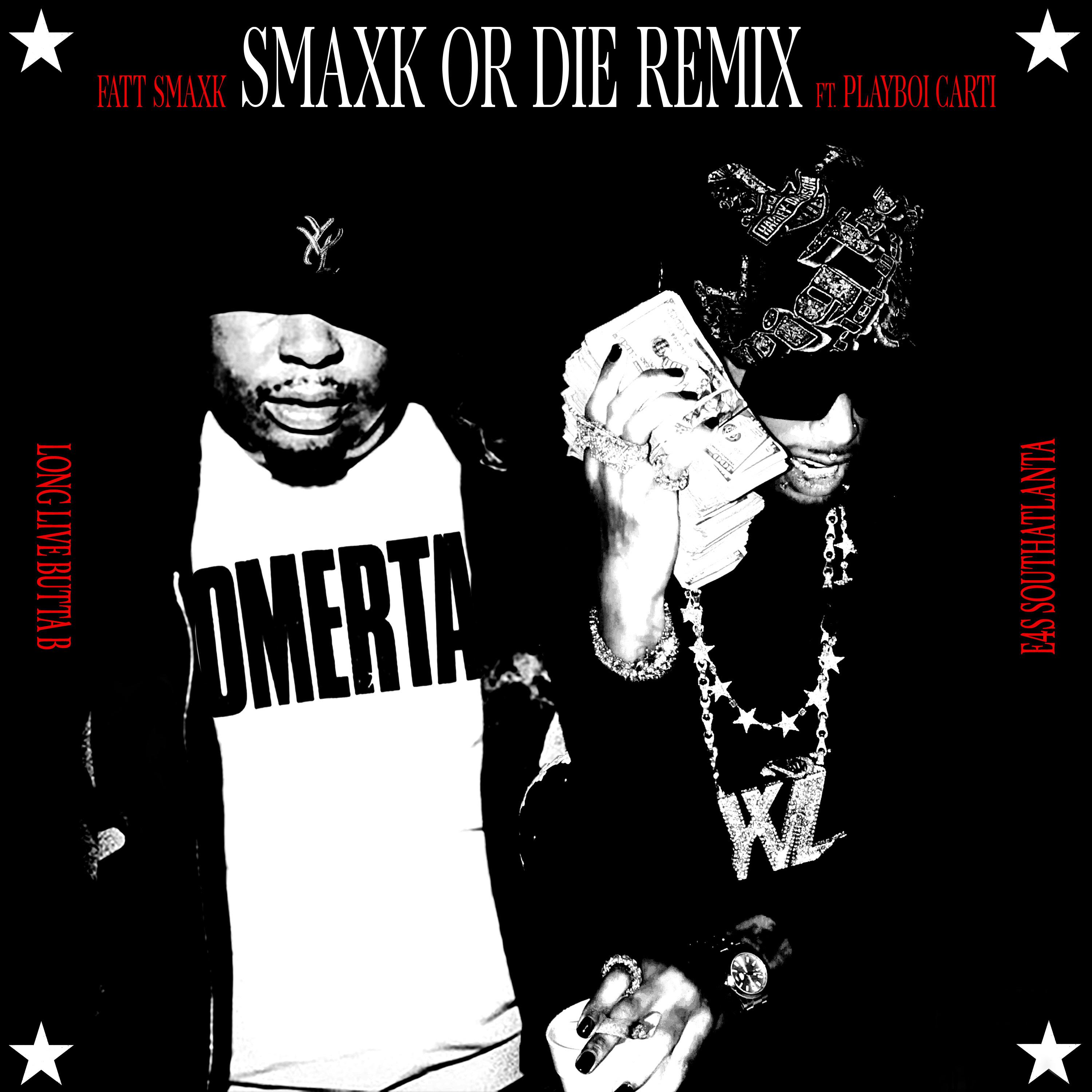 Smaxk Or Die (feat. Playboi Carti)