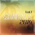 25 Greatest Summer Hits 2014 Vol. 1