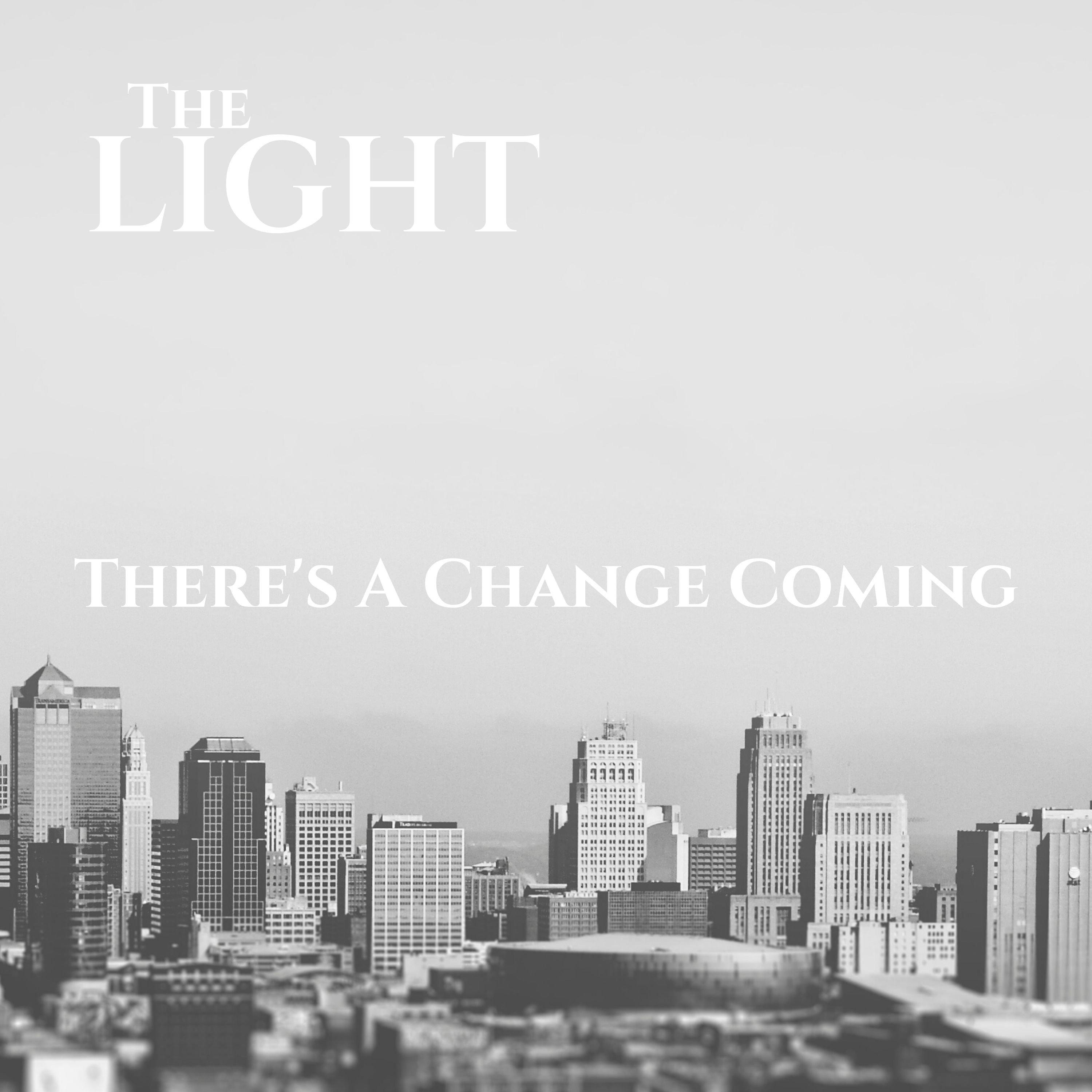 There's A Change Coming
