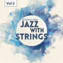 Milestones of Legends - Jazz With Strings, Vol. 2专辑
