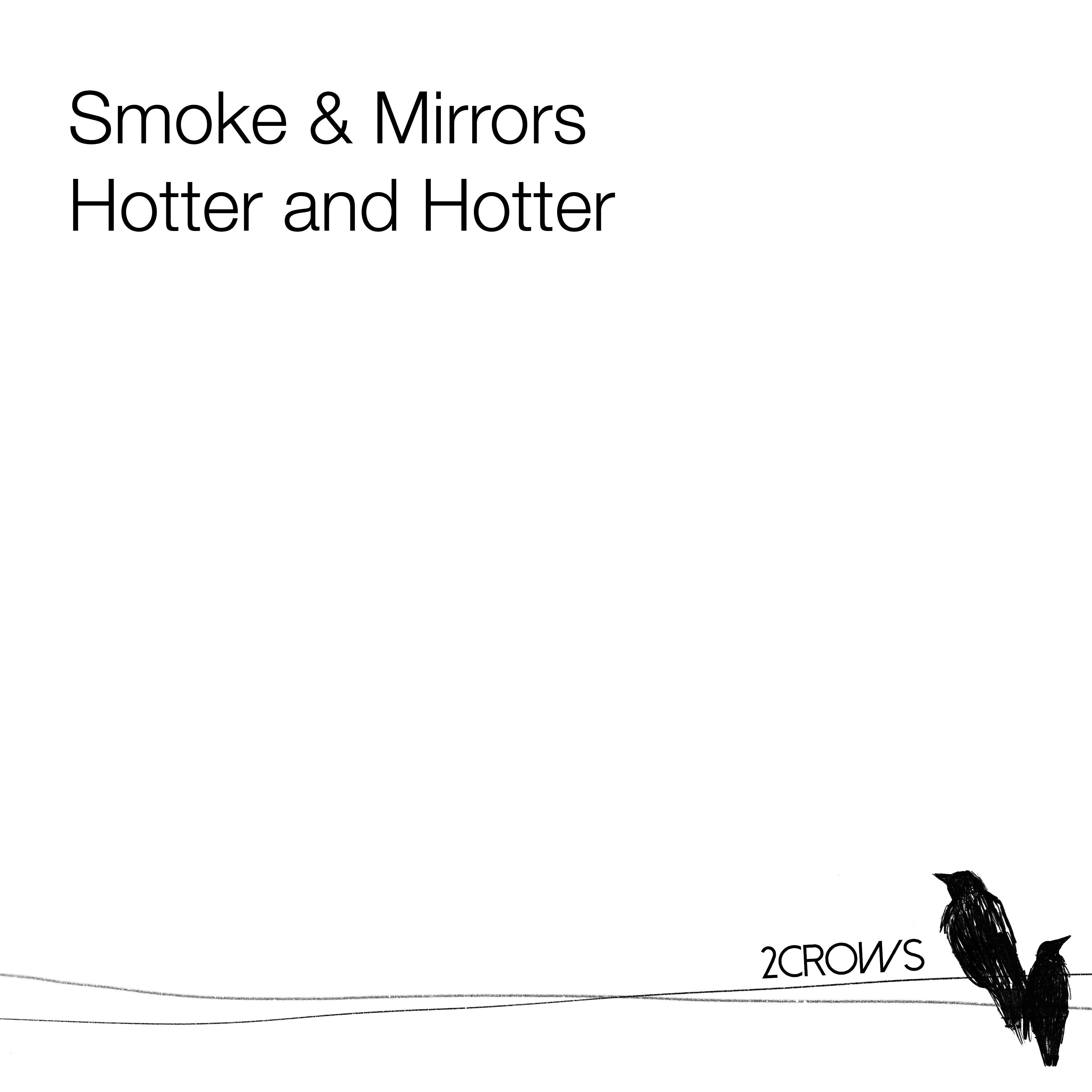 Hotter and Hotter