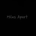 Miles Apart