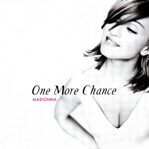 Madonna - ONE MORE CHANCE （升3半音）