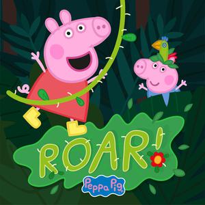 Peppa Pig - Roar (精消 带伴唱)伴奏