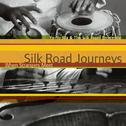 Silk Road Journeys: When Strangers Meet专辑