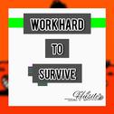 [FREE]Work hard to survive(prod by _Husile)专辑