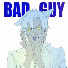 【翻唱】Bad Guy（翻自 Billie Eilish）