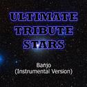 Rascal Flatts - Banjo (Instrumental Version)专辑