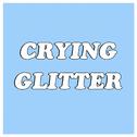 Crying Glitter