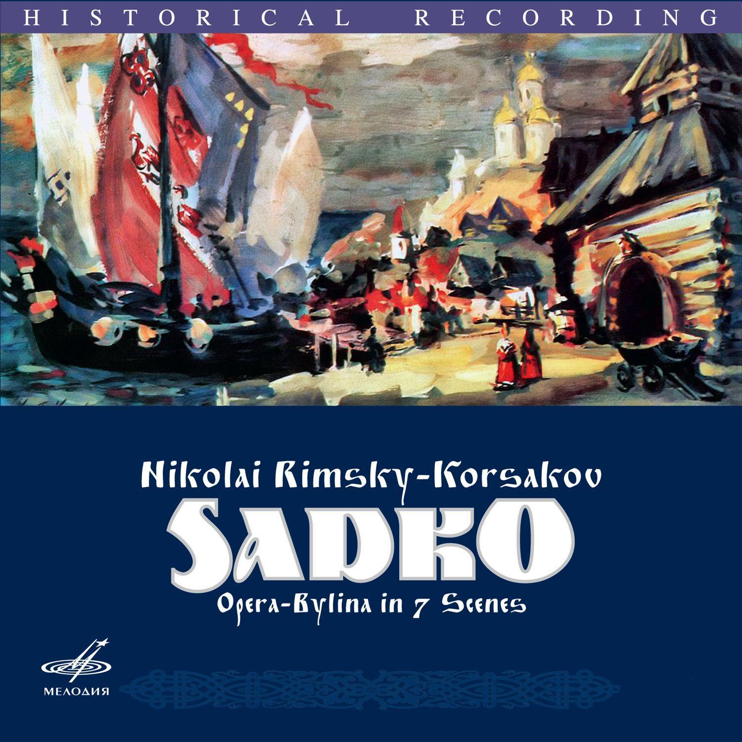 Nikolai Rimsky-Korsakov - Sadko, Op. 5, Scene I: Scene of Sadko With Chorus 