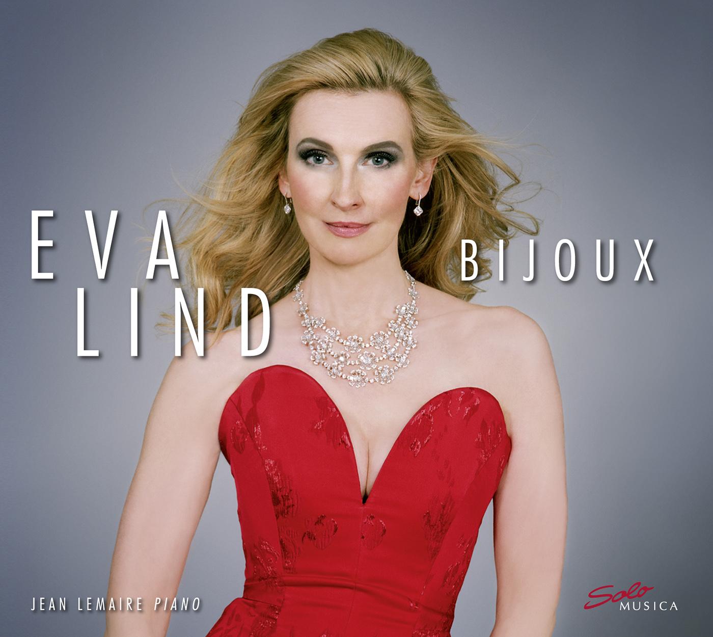 Vocal Recital: Lind, Eva - MASSENET, J. / FAURÉ, G. / DEBUSSY, C. / SATIE, E. (Bijoux)