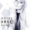 Where Are Ü Now专辑
