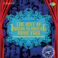 The Best Of Indian Classical Music Ever Cd 11