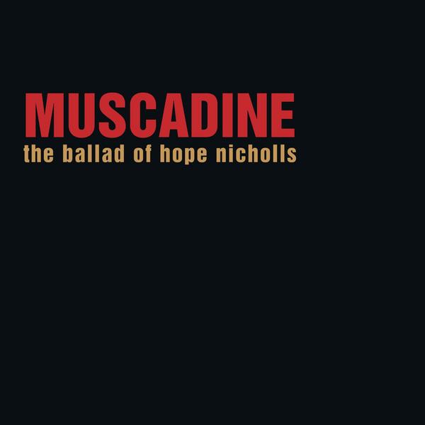 The Ballad Of Hope Nicholls