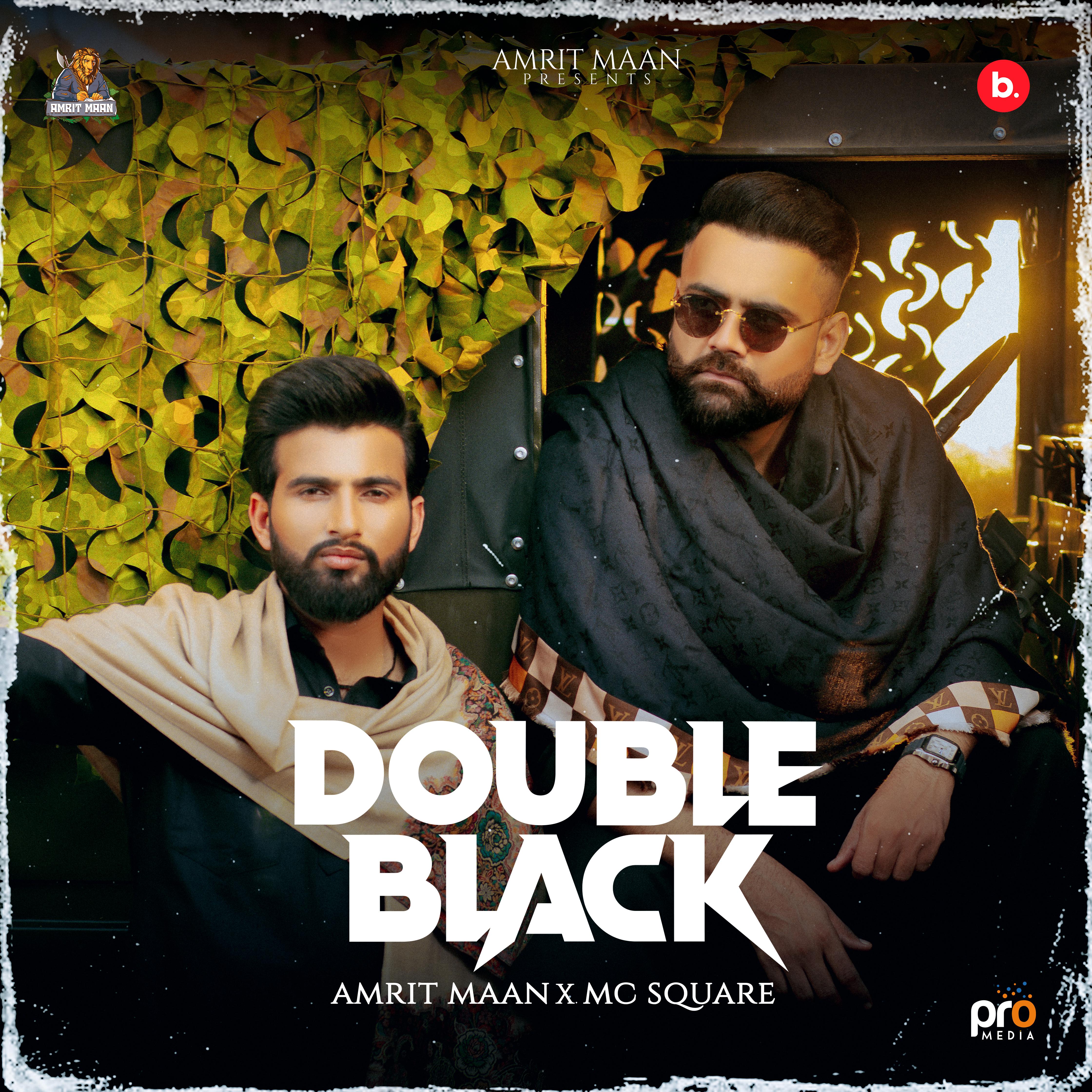 Amrit Maan - Double Black