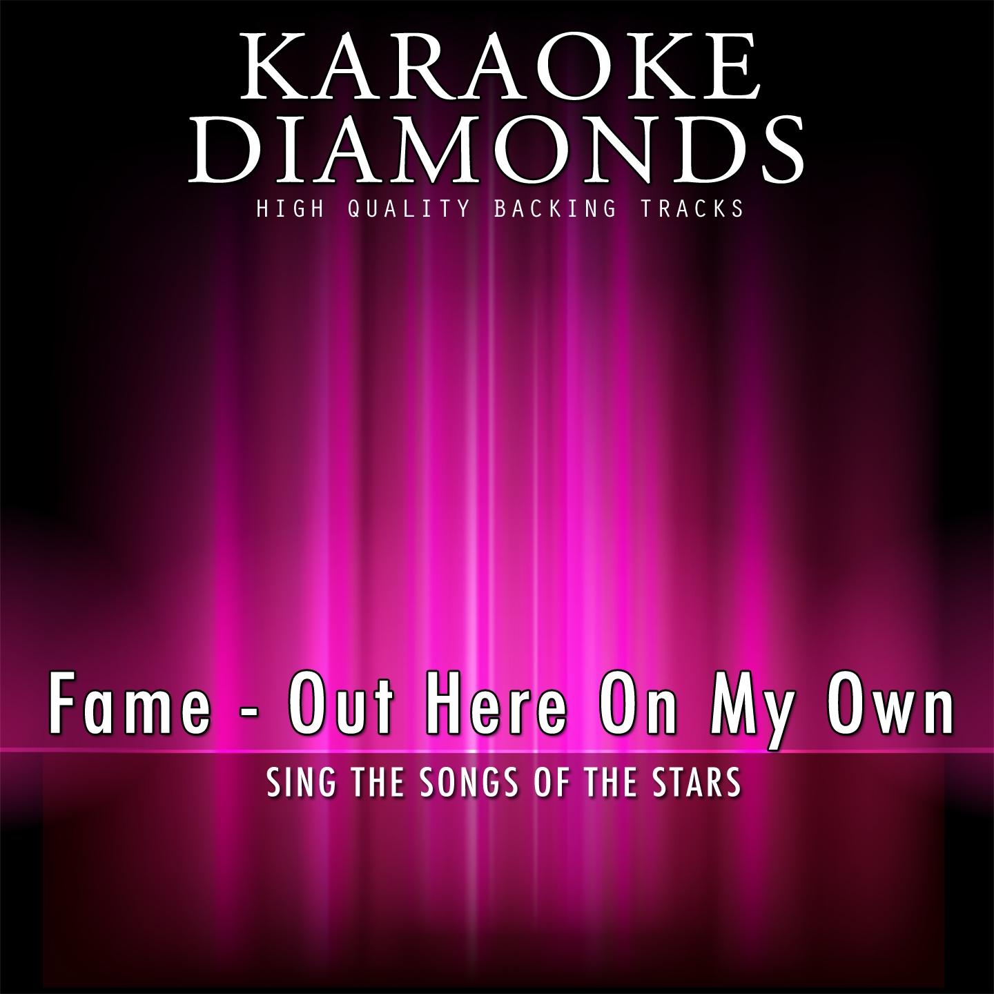 Out Here On My Own (Karaoke Version) [Originally Performed By Fame]专辑