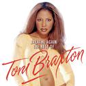 Breathe Again: The Best Of Toni Braxton专辑