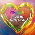 Show Me Some Love专辑