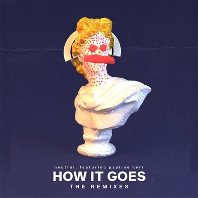 How It Goes (Austin Ravenll Remix)专辑