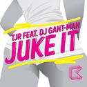 Juke It (feat. DJ Gant-Man)专辑