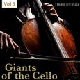 Giants of the Cello, Vol. 5