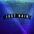 Just Rain