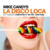 La Disco Loca (Christopher S & Mike Candys Loca Horny Remix)