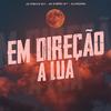 DJ MARCÃO 019 - Em Direção a Lua