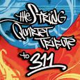 The String Quartet Tribute to 311