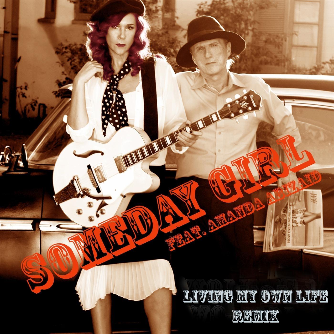 Living My Own Life (Remix) [feat. Amanda Abizaid]