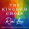 The Kingdom Choir - Real Love [Cutmore Remix]