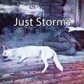 Just Storms