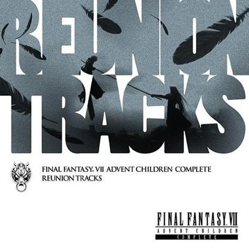 Final Fantasy VII - Reunion Tracks专辑