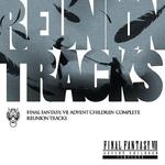 Final Fantasy VII - Reunion Tracks专辑