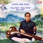 Ustad Amir Khan - Raga Nand, Raga Darbari & Raga Bahar专辑