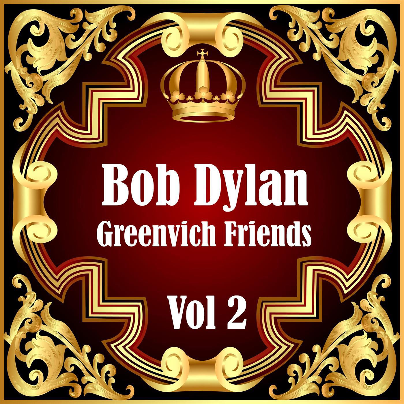 Bob Dylan: Greenvich Friends Vol. 2专辑