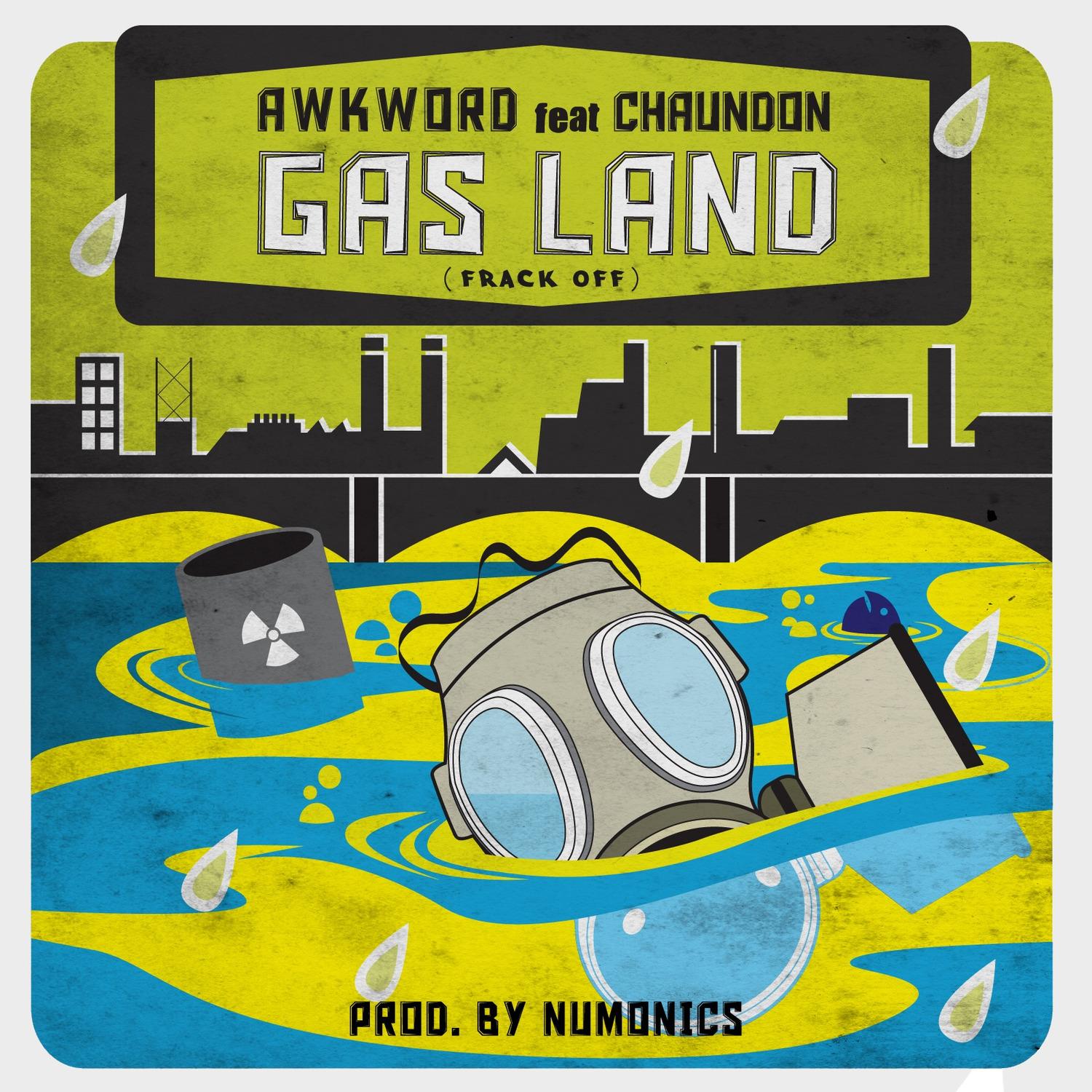 Gas Land (Frack Off) [Clean] (feat. Chaundon)
