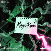136-MAGIC!-Rude(黑武士,ALL IN Radio Remix）