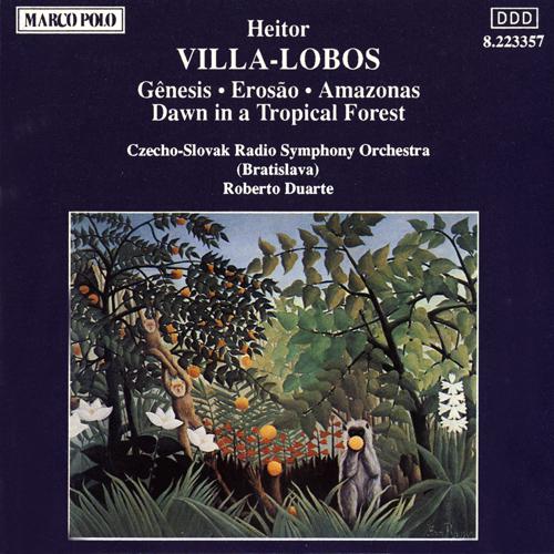 VILLA-LOBOS: Genesis / Erosao / Amazonas专辑