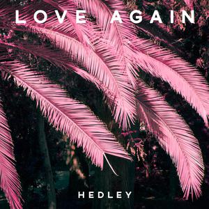Hedley-Love Again  立体声伴奏