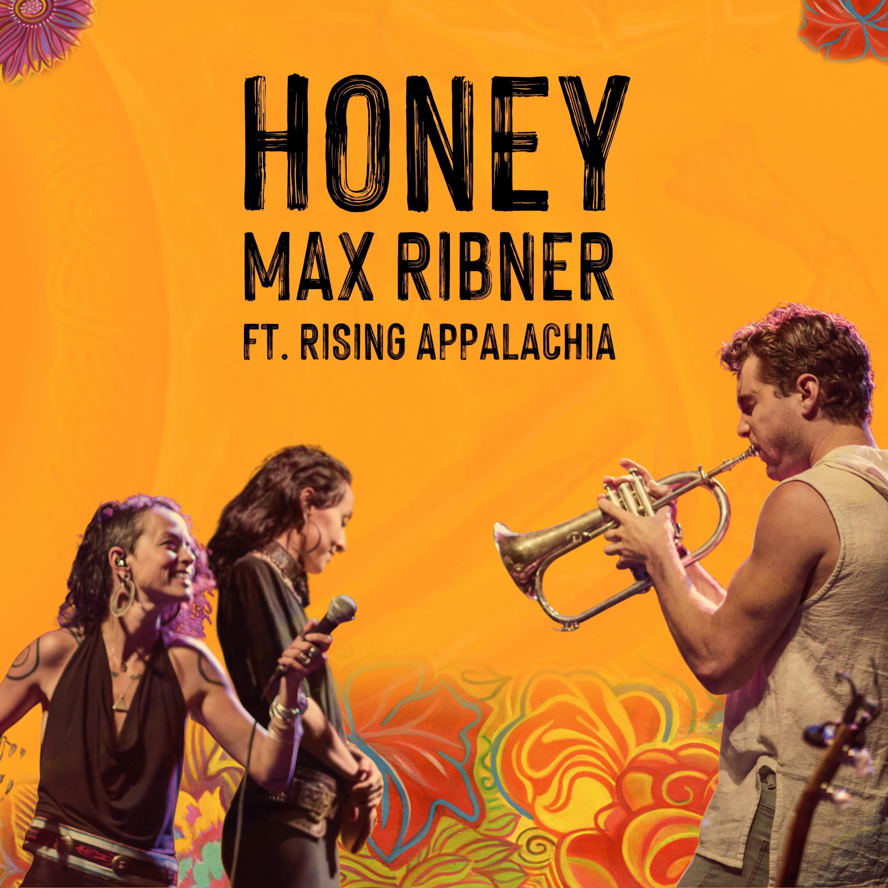 Max Ribner - Honey (feat. Rising Appalachia)