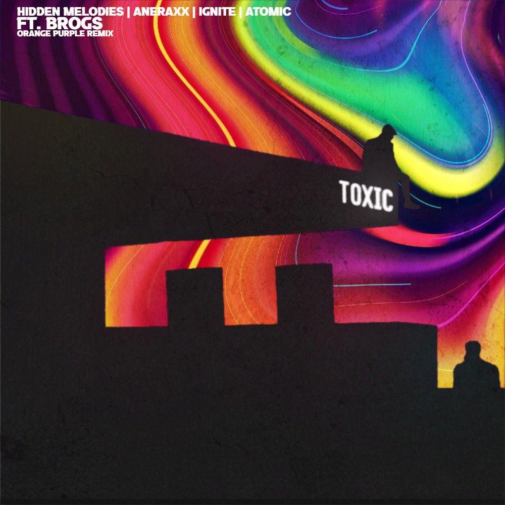Toxic (Orange Purple Remix)