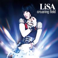 Lisa (Risa Oribe, 織部 里沙) - Crossing Field (Karaoke Version) 带和声伴奏