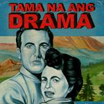 Tama Na Ang Drama专辑