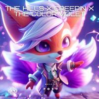 The Hills x Creepin x The Color Violet