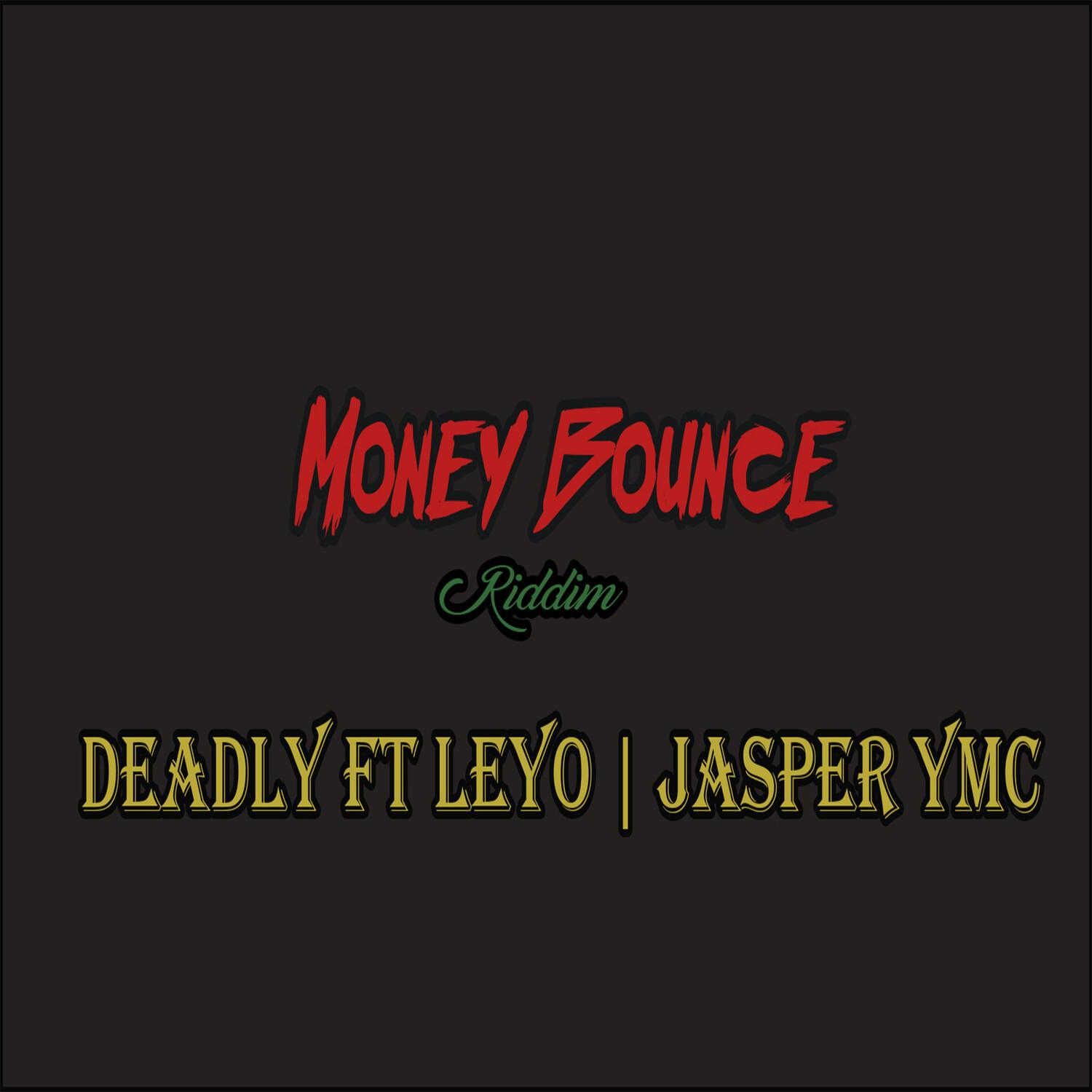 Money Bounce Riddim